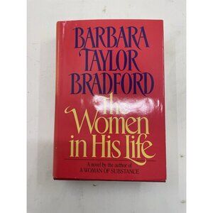 The Woman in His Life by Barbara Taylor Bradford – G+ Romance Hardcover